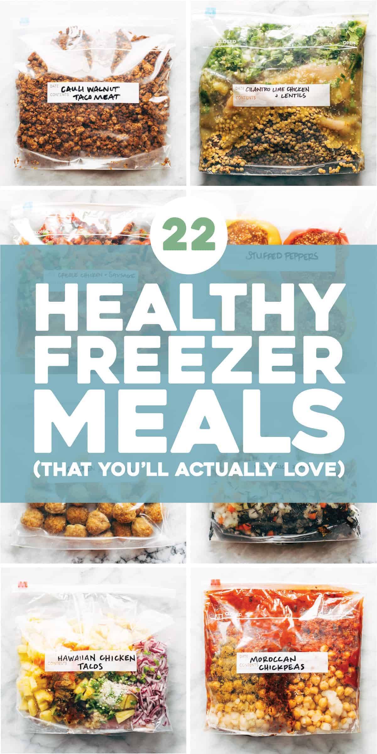 Freezer meals in plastic bags with "22 Healthy Freezer Meals That You'll Actually Love".